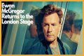 Ewan McGregor Returns