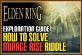 How to complete the Mirage Riddle in Elden Ring