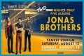 How to get tickets for the Jonas Brothers at Yankee Stadium