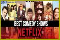 Top 5 Comedy Shows on Netflix