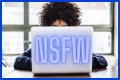 Unlock The Meaning Of NSFW: Exploring The Internet Shorthand